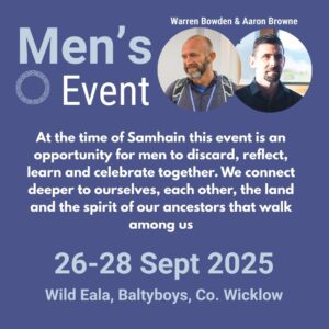 26-28 Sept, 2025 - Men's Event with Warren Bowden & Aaron Browne, Co. Wicklow