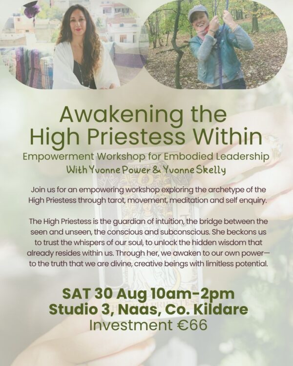 Sat 30th Aug 10am-2pm, Awakening the High Priestess Within - Empowerment Workshop for Embodied Leadership, Naas, Co. Kildare