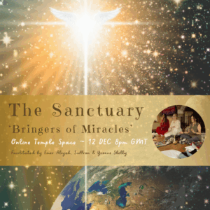 Fri 12 Dec 8-9pm GMT - The Sanctuary Online Temple Space with Emer Aliyah, Saffron & Yvonne Skelly