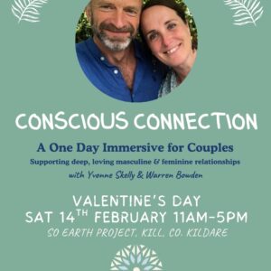 Sat, 14th Feb 2026, Conscious Connection Day for Couples with Warren Bowden & Yvonne Skelly, SoEarth Projects, Kill, Co. Kildare
