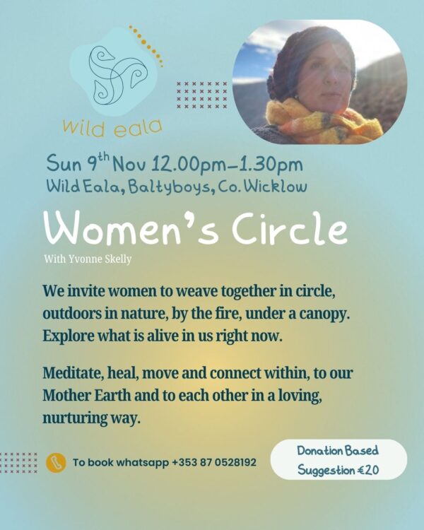 Sun, 9th Nov, 12.00pm-1.30pm - Women's Circle, Wild Eala, Baltyboys, Co. Wicklow